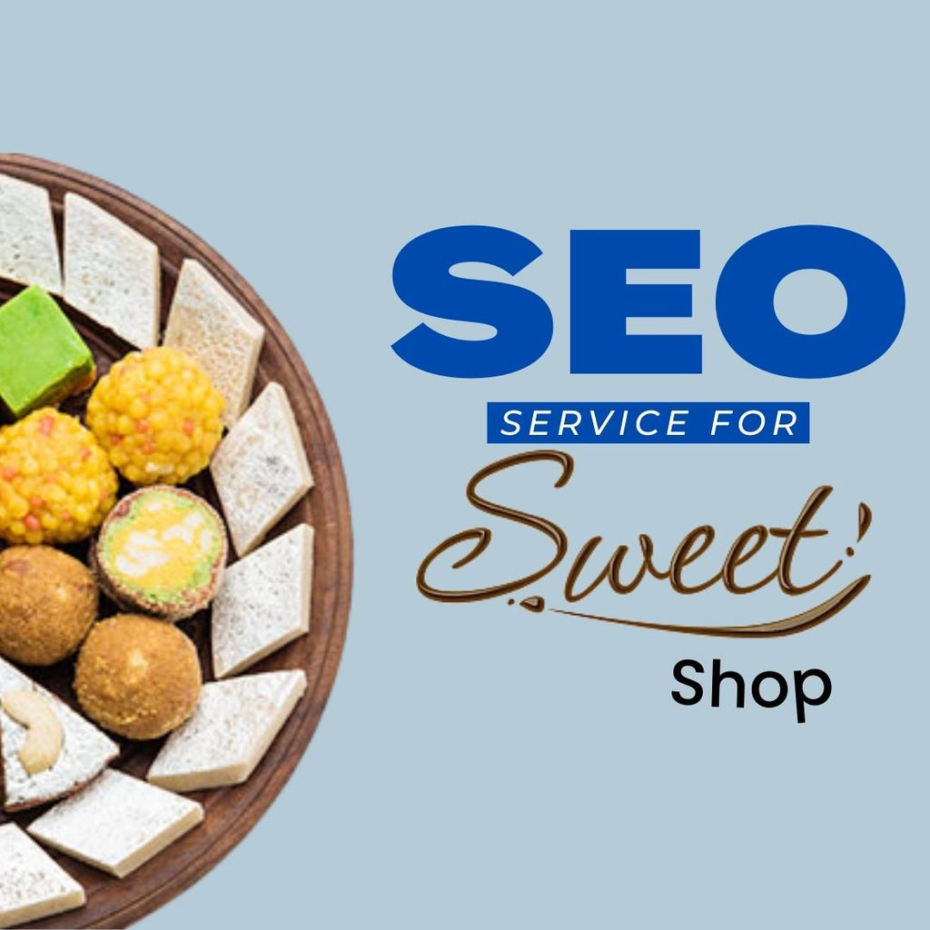 Search Engine Optimization Service For Sweet Shops