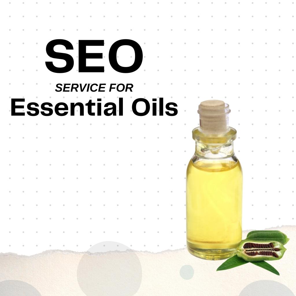 Search Engine Optimization Service For Essential Oils Store