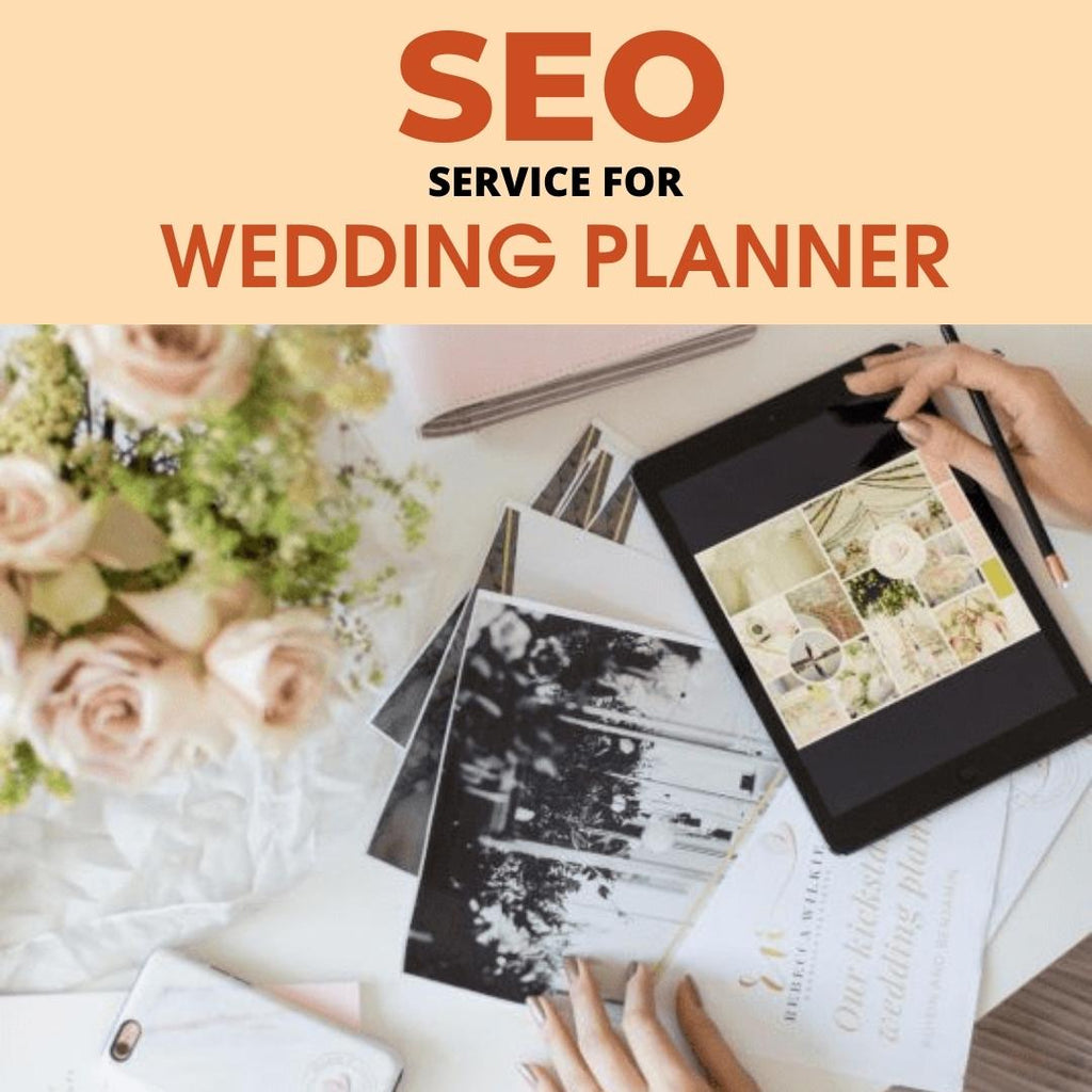 Search Engine Optimization Service For Wedding Planner