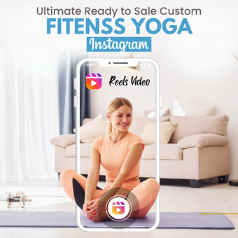 Ultimate Ready to Sale Custom Fitness Yoga Instagram Reels Video