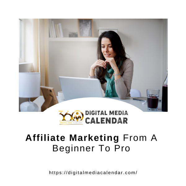 Affiliate Marketing-From A Beginner To Pro