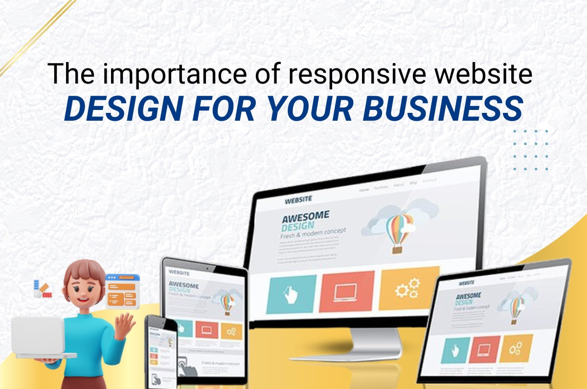The importance of responsive website design for your business – Digital ...
