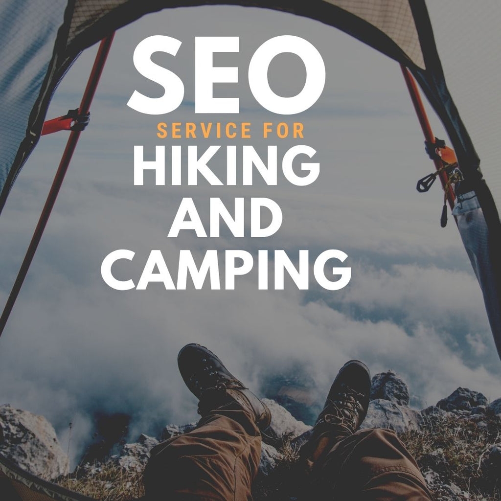 Search Engine Optimization Service For Hiking-And-Camping