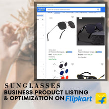 Sunglasses Business Product Listing & Optimization On Flipkart