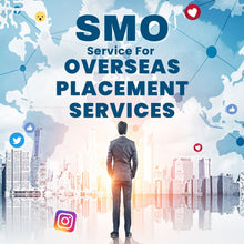 Social Media Optimization Service For Overseas Placement Services