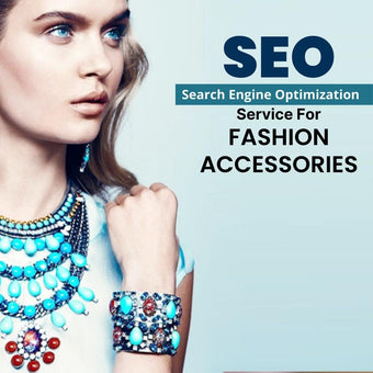 Search Engine Optimization Service For Fashion Accessories