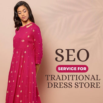 Search Engine Optimization Service For Traditional dress store