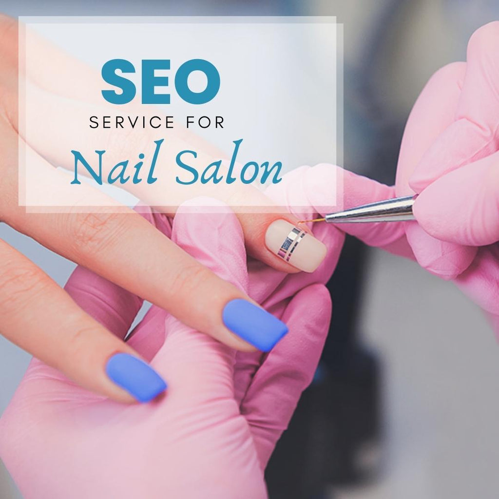 Search Engine Optimization Service For Nail Salon