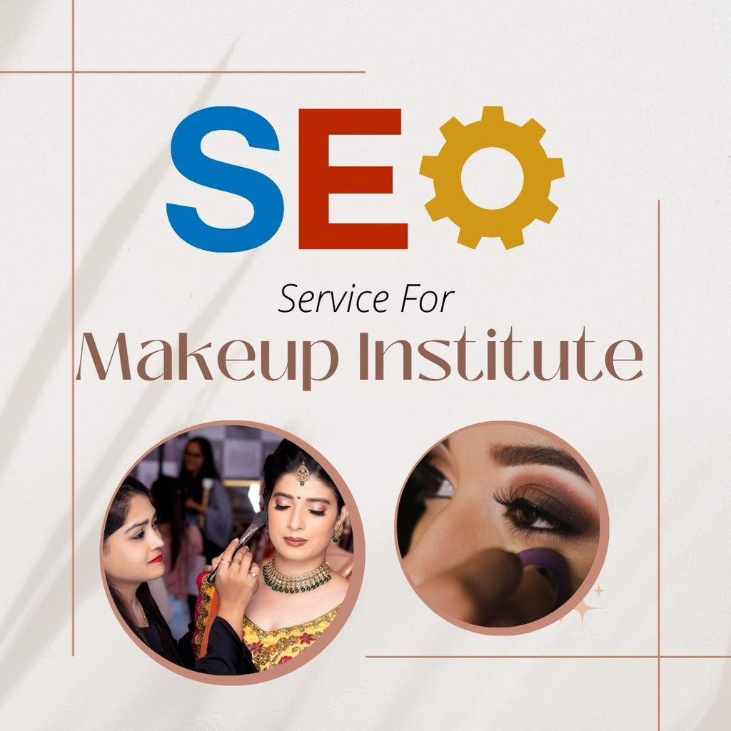 Search Engine Optimization Service For Makeup institute