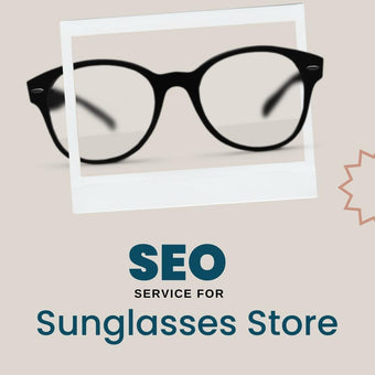 Search Engine Optimization Service For Sunglasses Store
