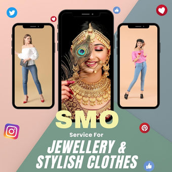 Social Media Optimization Service For Jewellery & Stylish Clothes