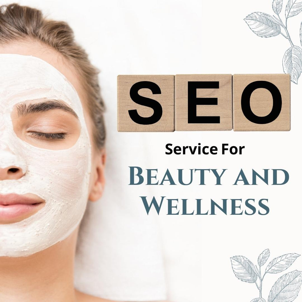Search Engine Optimization Service For Beauty and Wellness