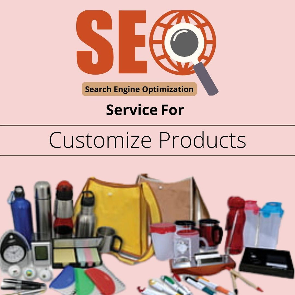 Search Engine Optimization Service For Customize Products