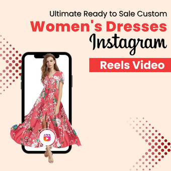 Ultimate Ready to Sale Custom Women's Dresses Instagram Reels Video