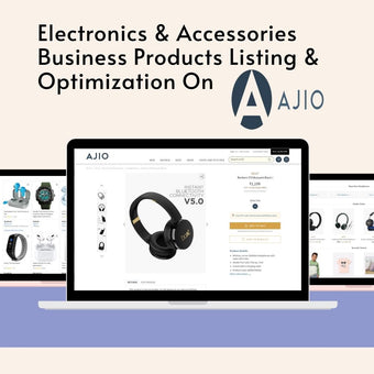 Electronic & Accessories Business Product Listing & Optimization On Ajio
