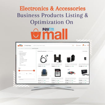 Electronic & Accessories Business Product Listing & Optimization On Paytm mall