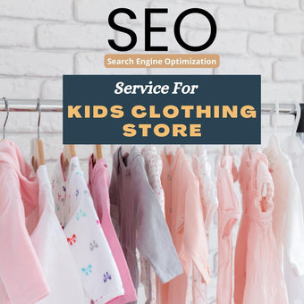 Search Engine Optimization Service For Kids Clothing Store