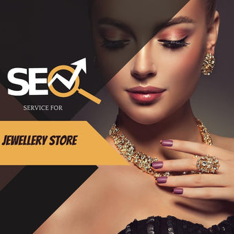 Search Engine Optimization Service For Jewellery Store