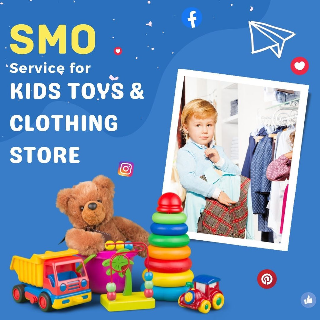 Social Media Optimization Service For Kids Toys & Clothing Store