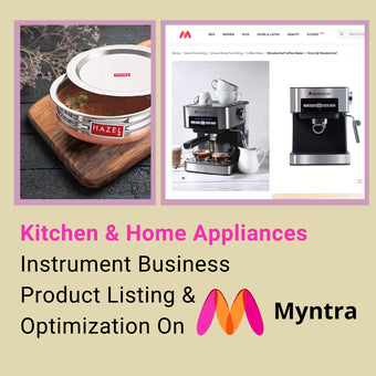 Kitchen & Home Appliances Business Product Listing & Optimization On Mantra