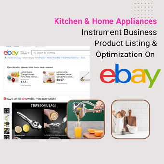 Kitchen & Home Appliances Business Product Listing & Optimization On Ebay