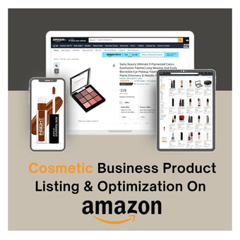 Cosmetic Business Product Listing & Optimization On Amazon