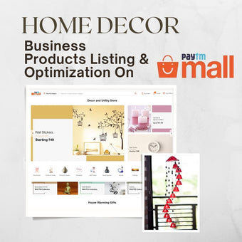 Home Decor Business Products Listing & Optimization On Paytm mall
