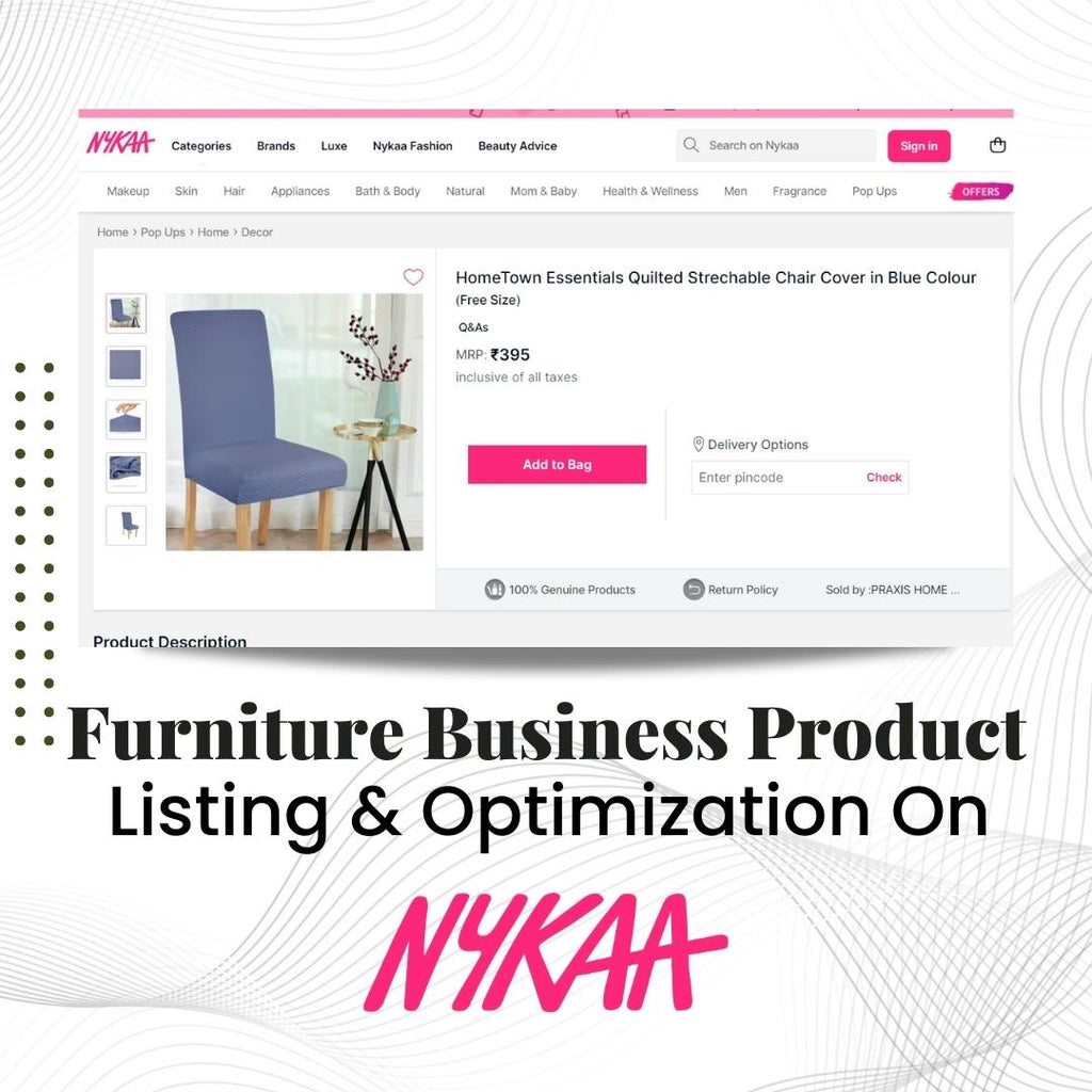 Furniture Business Product Listing & Optimization On Nykaa