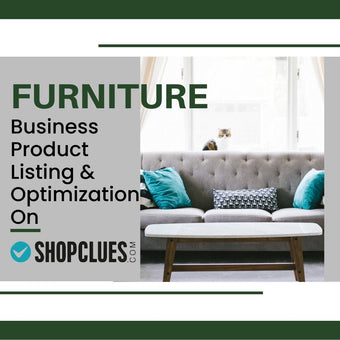 Furniture Business Product Listing & Optimization On Shopclues