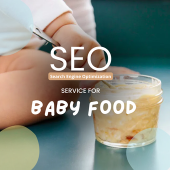Search Engine Optimization Service For Baby Food