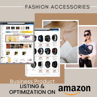 Fashion Accessories Business Product Listing & Optimization On Amazon