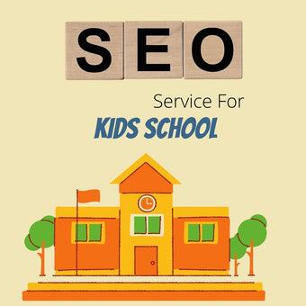 Search Engine Optimization Service For Kids School