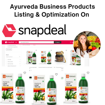 Ayurveda Business Products Listing & Optimization On Snapdeal