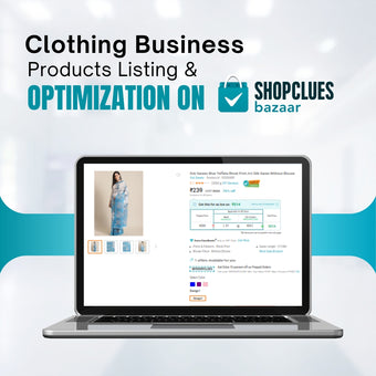 Clothing Business Products Listing & Optimization On Shopclues