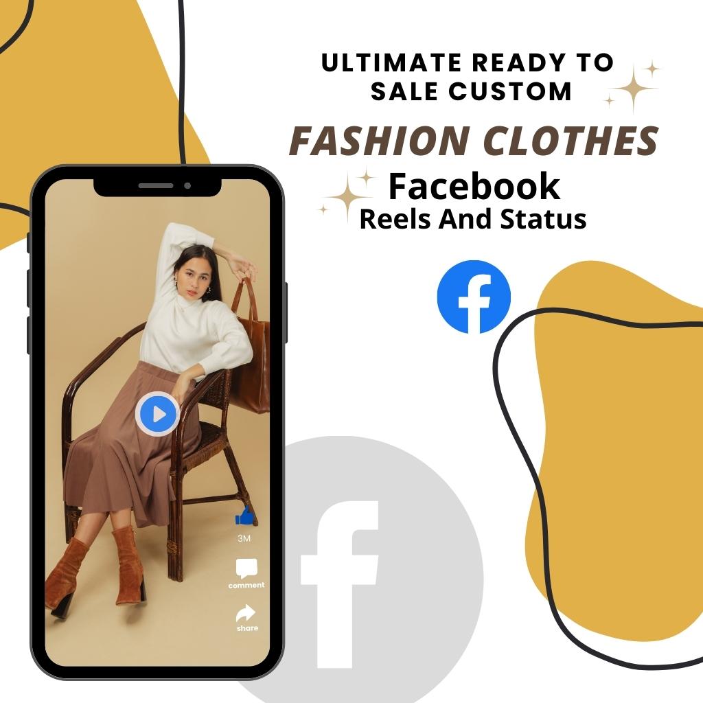 Ultimate Ready to Sale Custom Fashionable Clothes Facebook Reels And Status