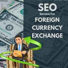 Search Engine Optimization Service For Foreign Currency Exchange