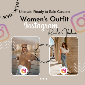 Ultimate Ready to Sale Custom Women's Outfits Instagram Reels Video