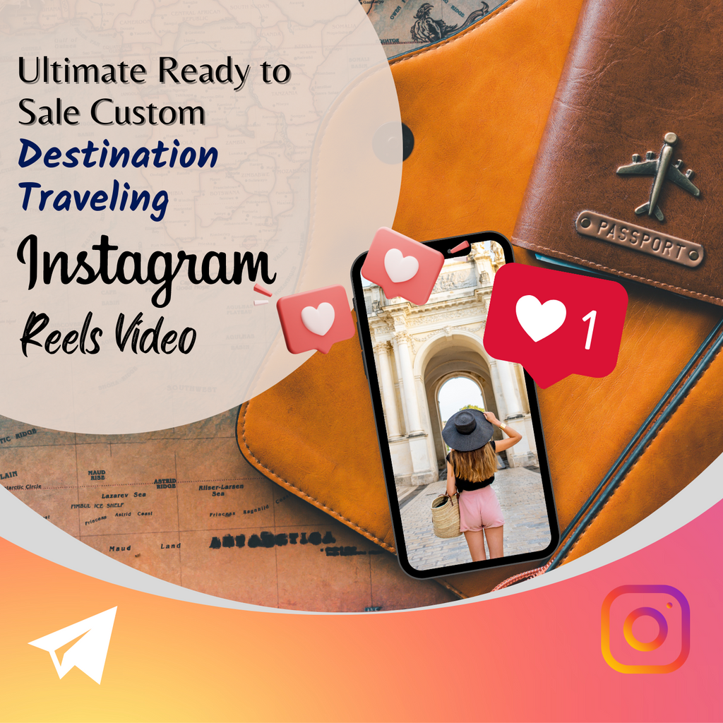 Ultimate Ready to Sale Custom Destination Traveling Instagram Reels Video