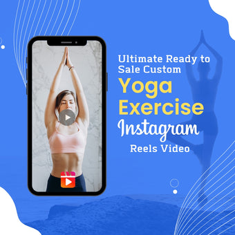 Ultimate Ready to Sale Custom Yoga Exercise Instagram Reels Video